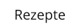 Rezepte